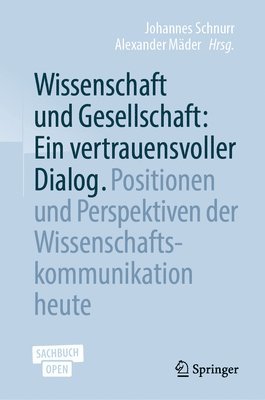 bokomslag Wissenschaft und Gesellschaft: Ein vertrauensvoller Dialog