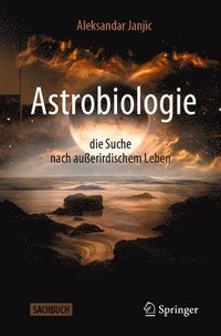 bokomslag Astrobiologie - die Suche nach ausserirdischem Leben