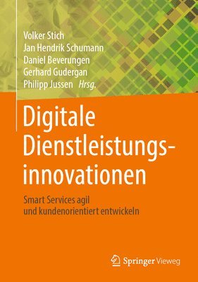 Volker Stich, Jan Hendrik Schumann, Daniel Beverungen, Gerhard Gudergan, Philipp Jussen - Digitale Dienstleistungsinnovationen, Inbunden