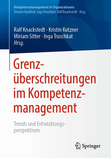 Ralf Knackstedt, Kristin Kutzner, Miriam Sitter, Inga Truschkat - Grenzüberschreitungen im Kompetenzmanagement, Häftad
