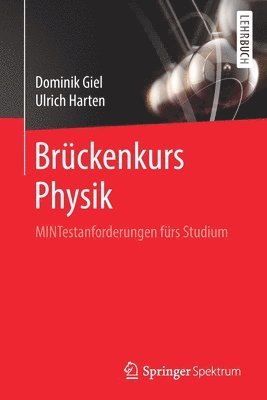 Dominik Giel, Ulrich Harten - Brückenkurs Physik, Häftad