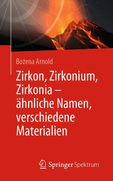Bożena Arnold - Zirkon, Zirkonium, Zirkonia - ähnliche Namen, verschiedene Materialien, Häftad