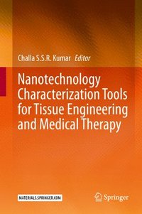 bokomslag Nanotechnology Characterization Tools for Tissue Engineering and Medical Therapy