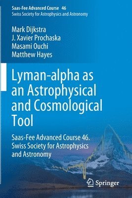 bokomslag Lyman-alpha as an Astrophysical and Cosmological Tool