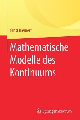 Ernst Kleinert - Mathematische Modelle des Kontinuums, Häftad