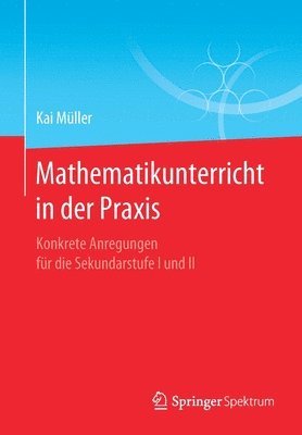 Mathematikunterricht in der Praxis 1