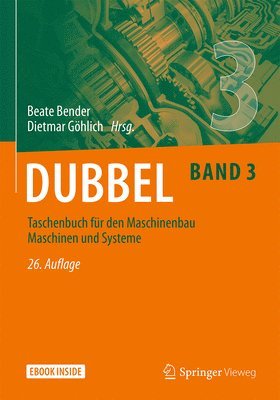 Dubbel Taschenbuch fur den Maschinenbau 3: Maschinen und Systeme 1