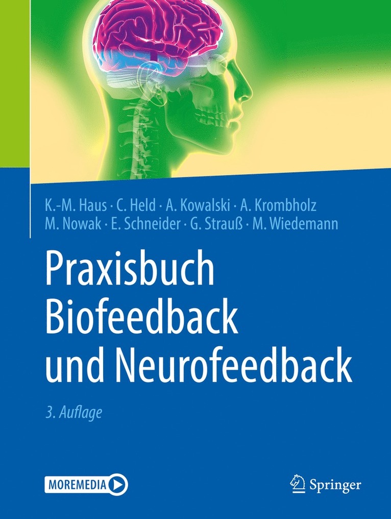 Karl-Michael Haus, Carla Held, Axel Kowalski, Andreas Krombholz, Manfred Nowak, Edith Schneider, Gert Strauß, Meike Wiedemann - Praxisbuch Biofeedback und Neurofeedback, Häftad