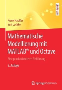 bokomslag Mathematische Modellierung mit MATLAB¿ und Octave