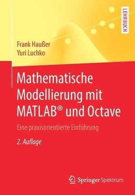 bokomslag Mathematische Modellierung mit MATLAB¿ und Octave