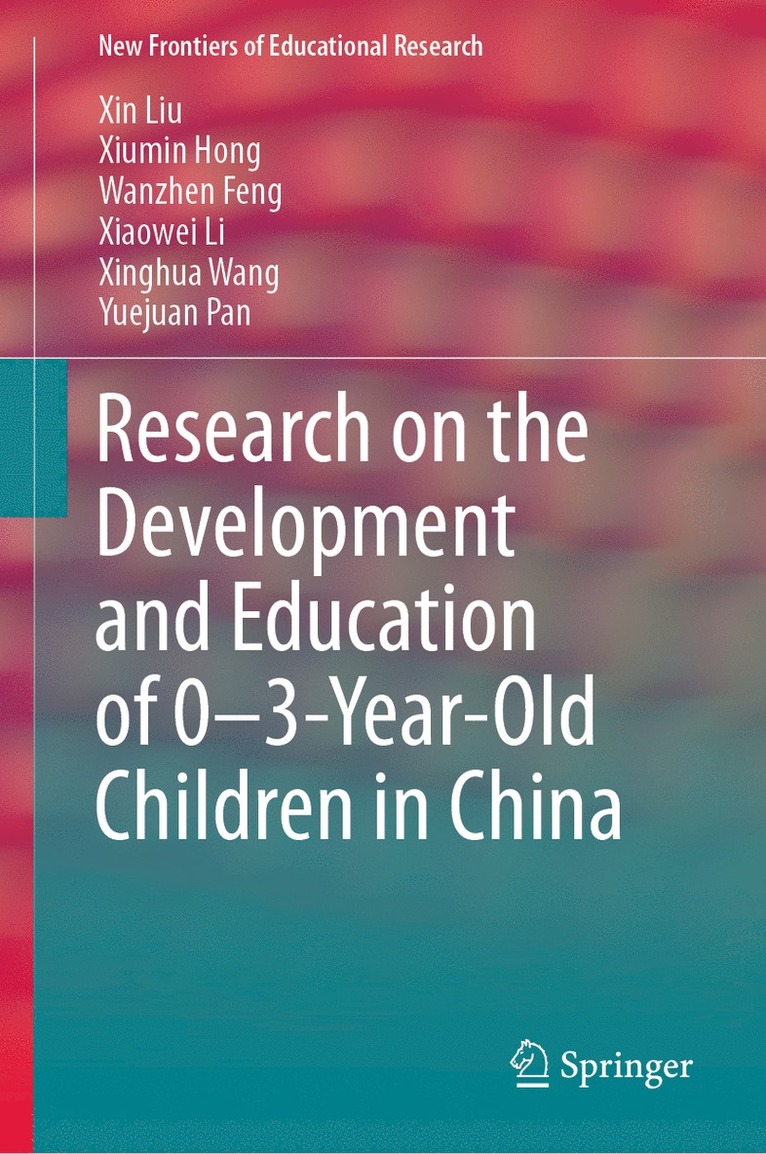 Research on the Development and Education of 0-3-Year-Old Children in China 1