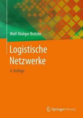 Wolf-Rüdiger Bretzke - Logistische Netzwerke, Inbunden