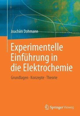 bokomslag Experimentelle Einfhrung in die Elektrochemie