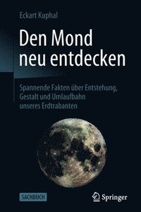 bokomslag Den Mond neu entdecken