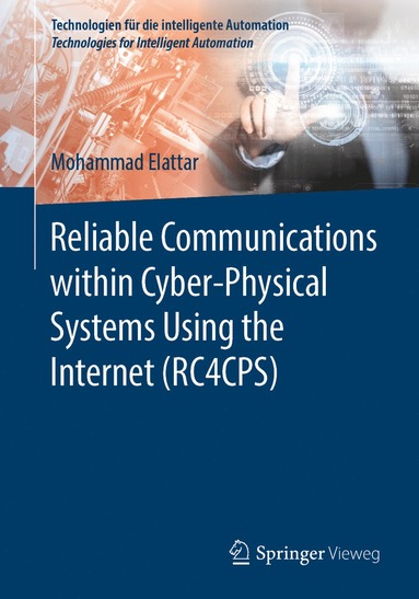 bokomslag Reliable Communications within Cyber-Physical Systems Using the Internet (RC4CPS)