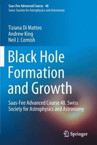 bokomslag Black Hole Formation and Growth
