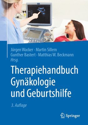 Therapiehandbuch Gynkologie und Geburtshilfe 1