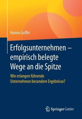 bokomslag Erfolgsunternehmen - empirisch belegte Wege an die Spitze