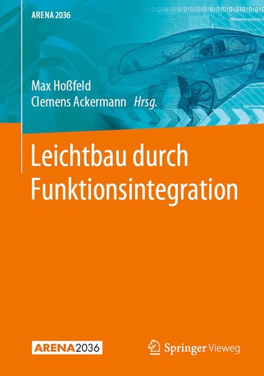Max Hoßfeld, Clemens Ackermann - Leichtbau durch Funktionsintegration, Inbunden