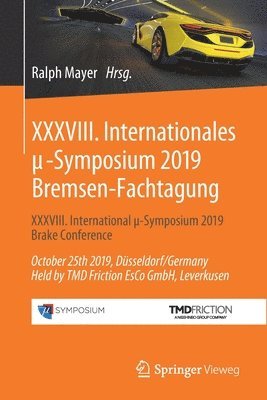 bokomslag XXXVIII. Internationales ?-Symposium 2019 Bremsen-Fachtagung
