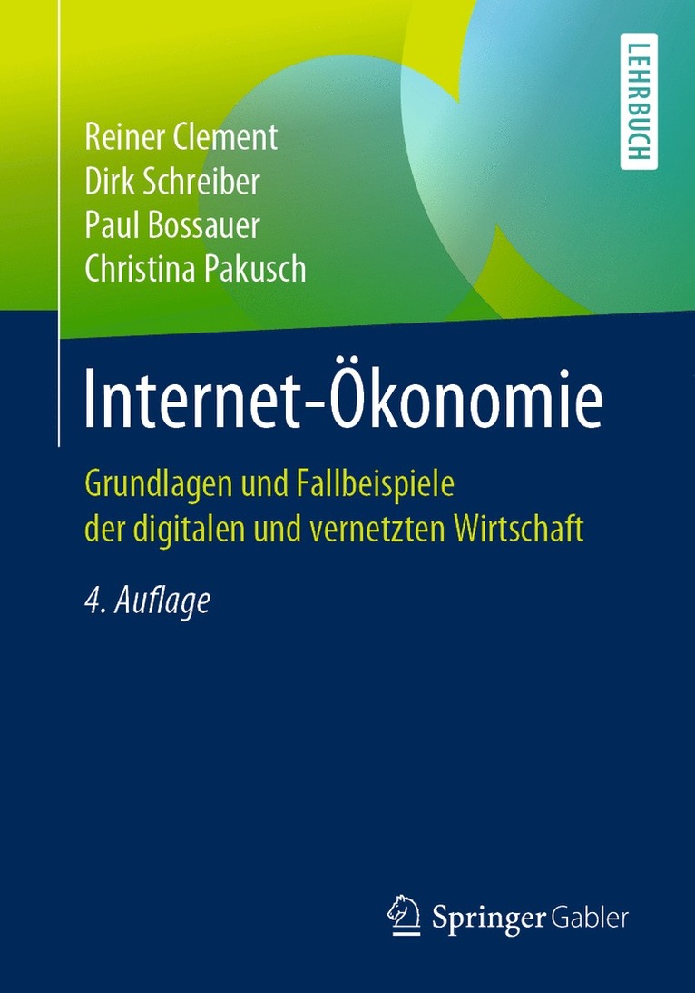 Reiner Clement, Dirk Schreiber, Paul Bossauer, Christina Pakusch - Internet-Ökonomie, Häftad