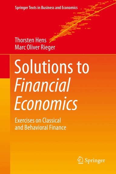 Thorsten Hens, Marc Oliver Rieger - Solutions to Financial Economics, Inbunden