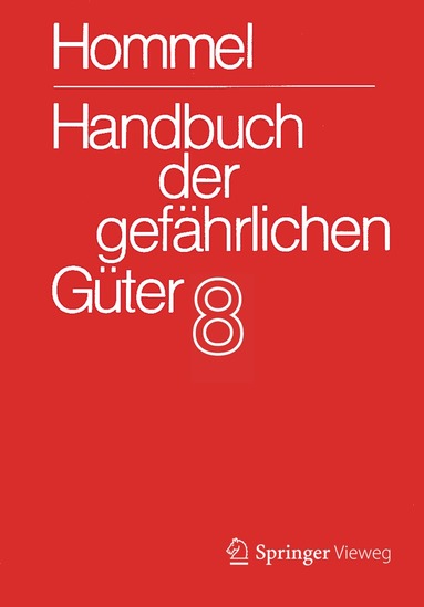 Jörg Holzhäuser, Petra Holzhäuser - Handbuch der gefährlichen Güter. Band 8: Merkblätter 2901-3331, Häftad