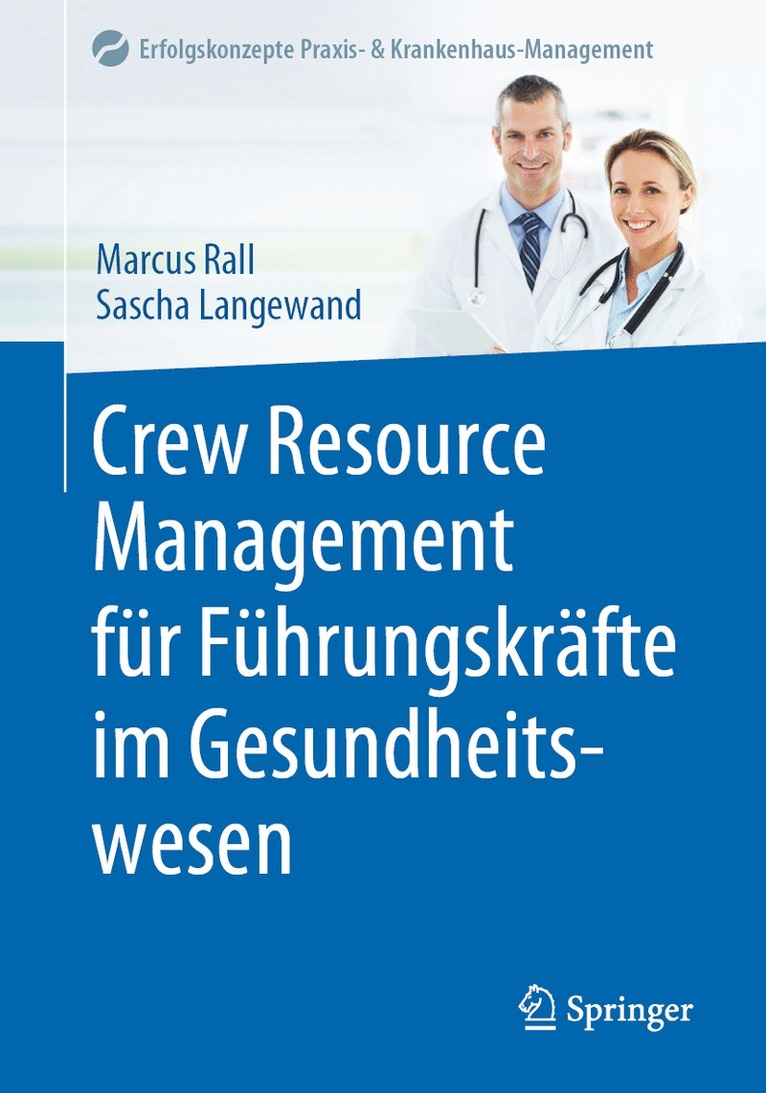 Crew Resource Management fr Fhrungskrfte im Gesundheitswesen 1