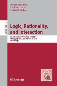 bokomslag Logic, Rationality, and Interaction