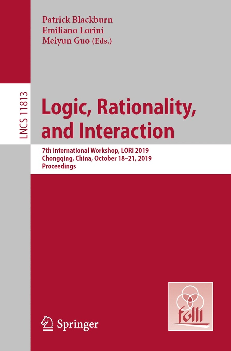 Patrick Blackburn, Emiliano Lorini, Meiyun Guo - Logic, Rationality, and Interaction, Häftad
