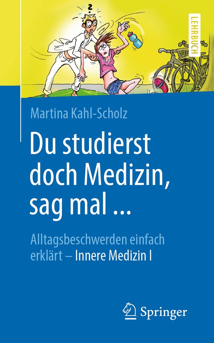 Martina Kahl-Scholz - Du studierst doch Medizin, sag mal ..., Häftad
