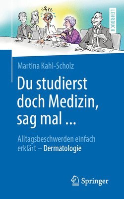 bokomslag Du studierst doch Medizin, sag mal ...