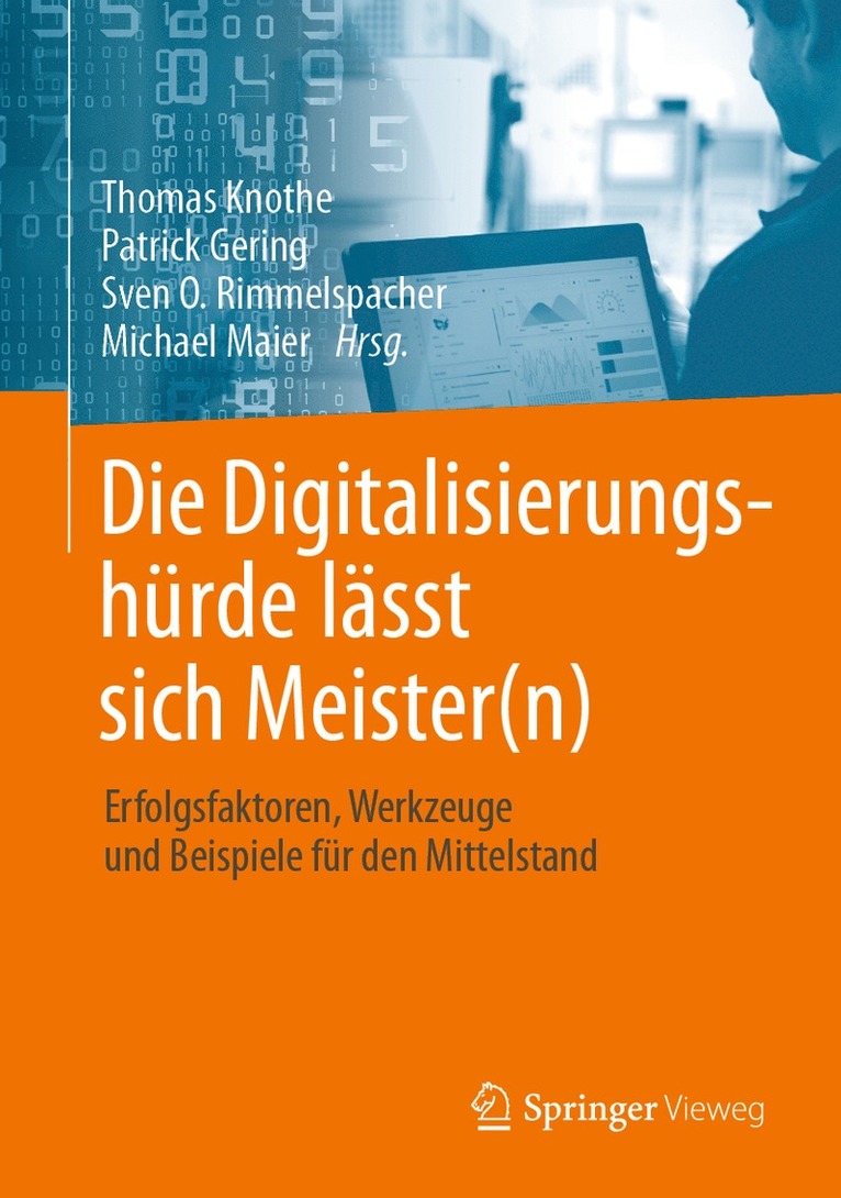 Thomas Knothe, Patrick Gering, Sven O. Rimmelspacher, Michael Maier - Die Digitalisierungshürde lässt sich Meister(n), Inbunden