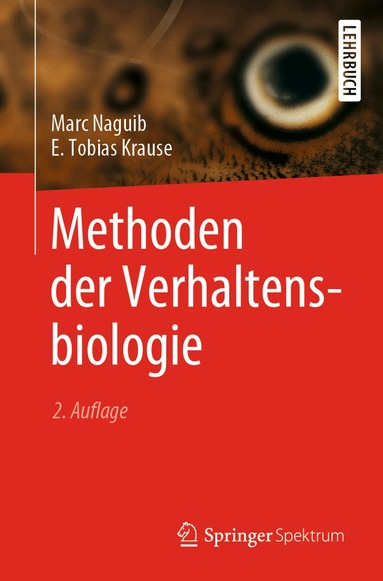 Marc Naguib, E. Tobias Krause - Methoden der Verhaltensbiologie, Häftad