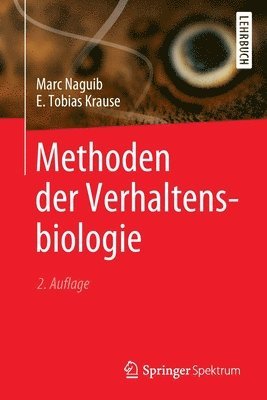 Marc Naguib, E. Tobias Krause - Methoden der Verhaltensbiologie, Häftad