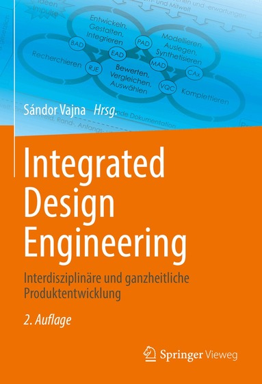 Sándor Vajna - Integrated Design Engineering, Inbunden