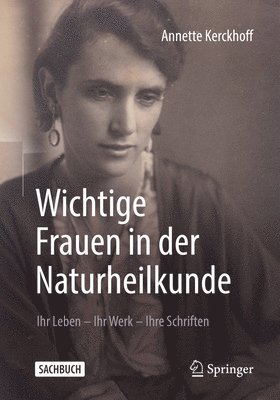 Wichtige Frauen in der Naturheilkunde 1