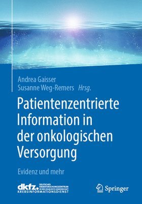 Patientenzentrierte Information in der onkologischen Versorgung 1