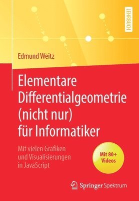 Elementare Differentialgeometrie (nicht nur) fr Informatiker 1
