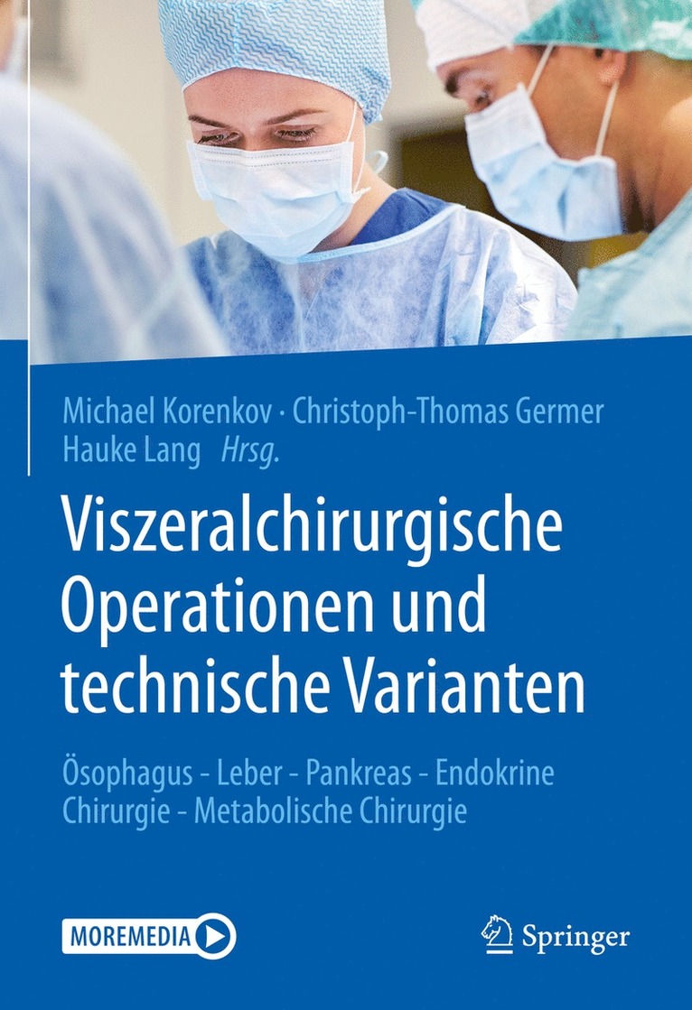 Michael Korenkov, Christoph-Thomas Germer, Hauke Lang - Viszeralchirurgische Operationen und technische Varianten, Inbunden