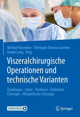 Viszeralchirurgische Operationen und technische Varianten 1