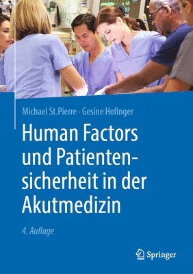 Human Factors und Patientensicherheit in der Akutmedizin 1