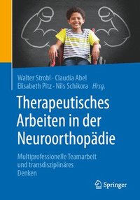 bokomslag Therapeutisches Arbeiten in der Neuroorthopädie