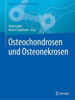 Osteochondrosen und Osteonekrosen 1