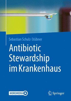 Antibiotic Stewardship im Krankenhaus 1