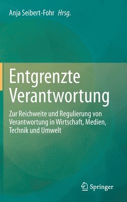 Anja Seibert-Fohr - Entgrenzte Verantwortung, Inbunden