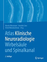 bokomslag Atlas Klinische Neuroradiologie Wirbelsule und Spinalkanal