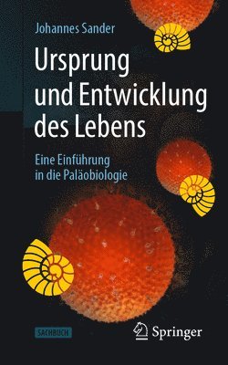 Ursprung und Entwicklung des Lebens 1