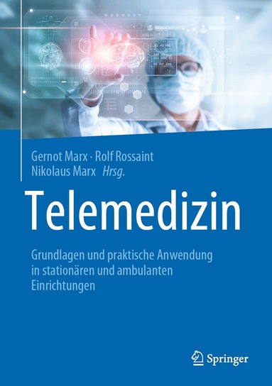 Gernot Marx, Rolf Rossaint, Nikolaus Marx - Telemedizin, Inbunden