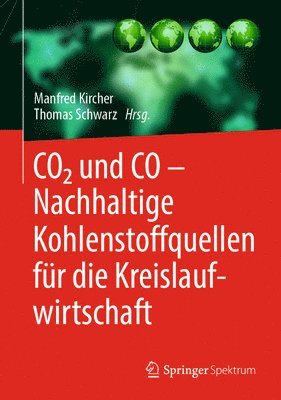 CO2 und CO  Nachhaltige Kohlenstoffquellen fr die Kreislaufwirtschaft 1